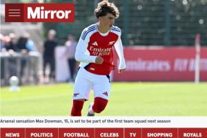 神童进厂镜报独家：阿森纳已通知15岁道曼，下赛季进入一线队