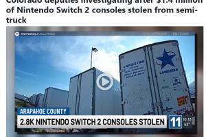 美国近3000台Switch2被盗：总价值约140w美元