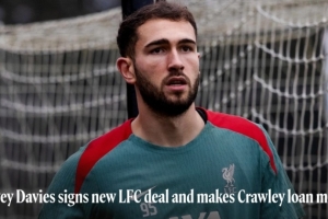 官方：利物浦与门将戴维斯签下新合同 球员新赛季外租英乙克劳利