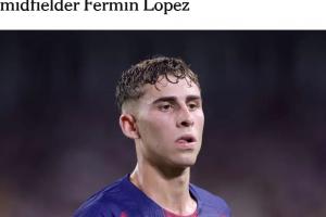 尚未5000万欧报价！DO：切尔西正评估费尔明转会，与巴萨尚无接触