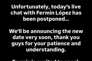 和转会传闻有关吗？费尔明今天的直播对话活动突然被推迟